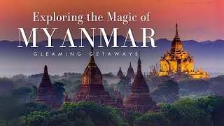 Exploring the Magic of Myanmar [upl. by Yatnoed]