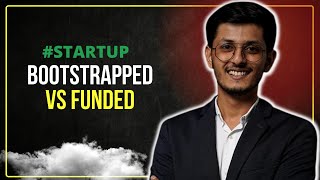 💰 Bootstrap Vs Funded StartUp funding startup shorts [upl. by Ytsirhc]