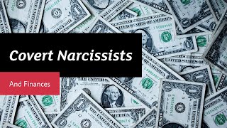 Covert Narcissists and Finances covertnarcissist finances financialabuse [upl. by Elirpa]