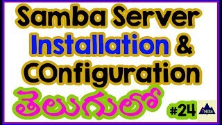 Samba Server Configuration In Telugu  Samba server In Linux  samba in centos 7 [upl. by Enitsenrae]