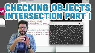 76 Checking Objects Intersection Part I  p5js Tutorial [upl. by Hassi]