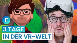 Selbstversuch Ich lebe 3 Tage im Metaverse  reporter [upl. by Nowyt392]