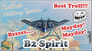 B2 Spirit Best Troll Right Now In Military Tycoon Roblox [upl. by Onitnatsnoc]