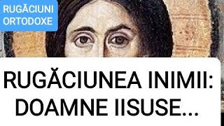 DOAMNE IISUSE HRISTOASE FIUL LUI DUMNEZEU MILUIEȘTE MĂ PE MINE PĂCĂTOSUL  RUGĂCIUNEA INIMII [upl. by Pasia]