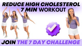 7Minute Workout to Lower Cholesterol Naturally Join the 7Day Challenge for Better Health [upl. by Gilburt]