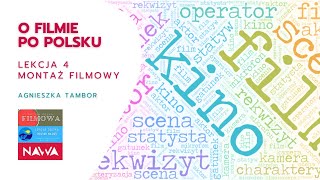 O filmie po polsku  lekcja 4  montaż filmowy [upl. by Atinomar379]