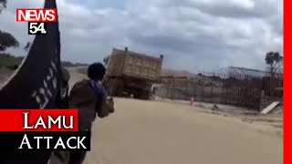 AlShabaab Releases a Video of Kwa Omollo Bridge Construction site Attack in Lamu ➤ News54 [upl. by Ecnahc]