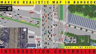 MAKING REALISTIC THAILAND MAP KHLONG TOEI INTERSECTION IN BANGKOK PART 2 INTERSECTION CONTROLLER [upl. by Aivil]