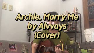 archie marry me by alvvays cover  ken rementilla [upl. by Iams]