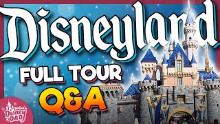 FULL Disneyland Walkthrough Answering Your TOP Planning Questions [upl. by Iraj464]