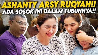 GAK BISA TIDUR AKHIRNYA ASHANTY RUQYAH DAN TERNYATA ADA INI DALAM TUBUHNYA [upl. by Awram]