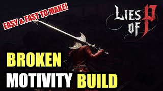 Lies of P Best Early Motivity Build Makes Game Easy [upl. by Airbas]