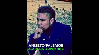 Aniseto Falemoe  Samoa Ala Maia Audio [upl. by Chobot]