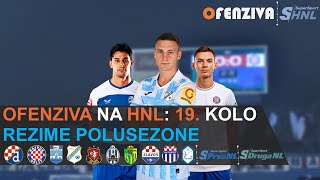 OFENZIVA NA HNL  19 KOLO  REZIME POLUSEZONE [upl. by Nyraf]