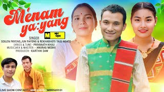 MÉNAM YAYANG  Coming soon  Soilen Payeng amp Jun Payeng  Rekhabhati Taid Ngate  mising song [upl. by Sina]