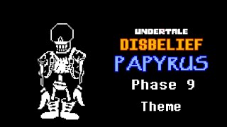 Undertale Disbelief Papyrus Phase 9 Theme Final Phase  AlterPex [upl. by Lletnahs282]