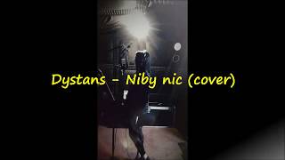 Dystans  Niby nic cover [upl. by Eessac]