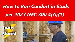 How to Run Conduit in Studs per 2023 NEC 3004A1 [upl. by Alcina429]