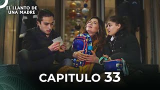 El Llanto De Una Madre  Capitulo 33 Completo [upl. by Bertero182]