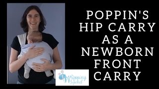 Poppins Hip Carry as a Newborn Front Carry [upl. by Eram222]