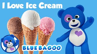 I Love Ice Cream from our new Album  Blue Bagoo  Kids Songs amp Nursery Rhymes [upl. by Shu394]