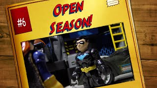 Imaginext Super Friends 6 Open Season [upl. by Aleik]