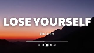 Eminem  Lose Yourself Lyrics [upl. by Livesay636]