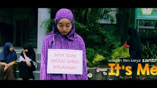 FILM PENDEK INSPIRASI  Its Me quot terpilih quot  film santri  muslim student [upl. by Notwal176]