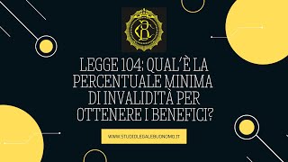 Legge 104 qual’è la percentuale minima per ottenere i benefici [upl. by Uaerraj]