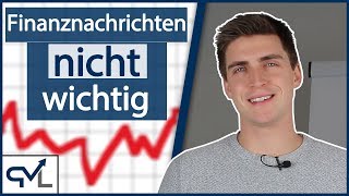 Warum mir Finanznachrichten vollkommen egal sind [upl. by Ahtera]