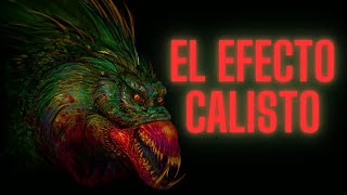 LA TEORÍA EVOLUTIVA MÁS PERTURBADORA EL EFECTO CALISTO [upl. by Valdis]