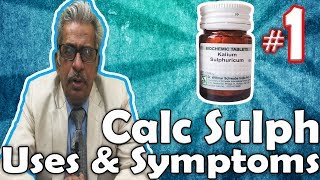 Calcarea Sulph Part 1  Uses and Symptoms in Homeopathy by Dr PS Tiwari [upl. by Zephan]