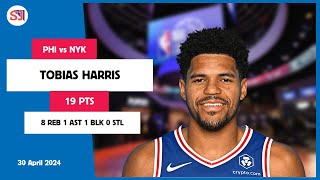 TOBIAS HARRIS 19 PTS 8 REB 1 AST 1 BLK 0 STL  vs NYK 30 Apr 2324 PHI Player Highlights [upl. by Davison]