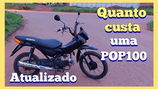 Quanto custa uma Pop 100 usada  preço atualizado Preço das motos subiu muito [upl. by Pierrette]