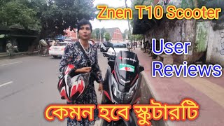 Znen T10 Scooter User Reviews । কেমন হবে Znen T10 Scooter। STA Moto Vlog [upl. by Boycie185]