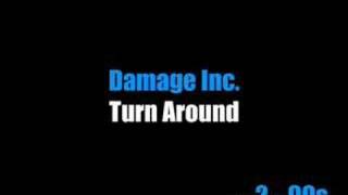 Damage Inc  Turn Around [upl. by Laehcim]