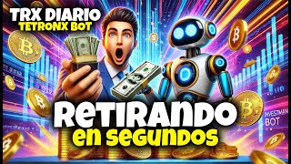 MI PRIMER RETIRO EN SEGUNDOS EN TETRONX BOT DINERO DIARIO GRATIS EN TELEGRAM trx usdt bot [upl. by Onabru964]