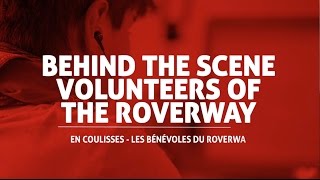 Behind the scene volunteers of the Roverway [upl. by Dominga]