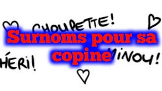 50 meilleurs surnoms damour pour sa copine [upl. by Htor]