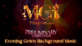 Miss Grand International 2023  Preliminary Competition  Evening Gown Background Music  Song [upl. by Alleacim]