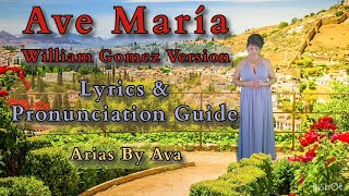 Ave Maria William Gomez Version Lyrics and Pronunciation Guide [upl. by Kravits]