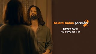 Koray Avcı  Ne Faydası Var Official 4K Video [upl. by Asum]