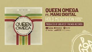 Queen Omega amp Manu Digital  Hold Meditation  Nyabinghi Version Together we Aspire Album [upl. by Calle]