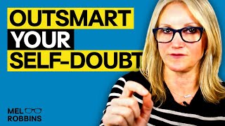 How to Outsmart Sour Self Doubt  Mel Robbins [upl. by Euqirrne]