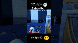 40 fps ❌ 120 fps ✅ pubgmobile [upl. by Assira]