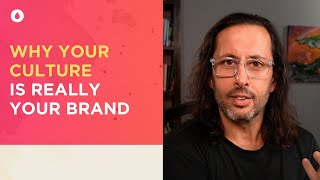 Why Your Culture Is Really Your Brand [upl. by Nwhas]