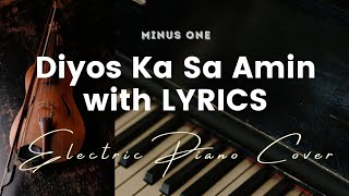 Diyos Ka Sa Amin  Key of C  Karaoke  Minus One with LYRICS  Electric Piano Cover [upl. by Afatsum]