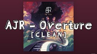 AJR Overture CLEAN [upl. by Htebazileharas974]