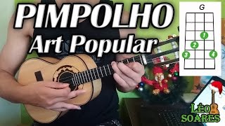 Vídeo Aula quotPimpolhoquot no Cavaco  Art Popular  Léo do Cavaco [upl. by Deroo614]