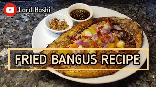 FRIED BANGUS RECIPE  PRITONG BANGUS  MILK FISH RECIPE  GAWIN MO TO SA BANGUS MO [upl. by Ramej]